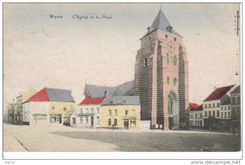 WAVRE - L'Eglise Et La Place - En Couleur - Edit. D-D 129 Rue Rogier, Brux. - Wavre