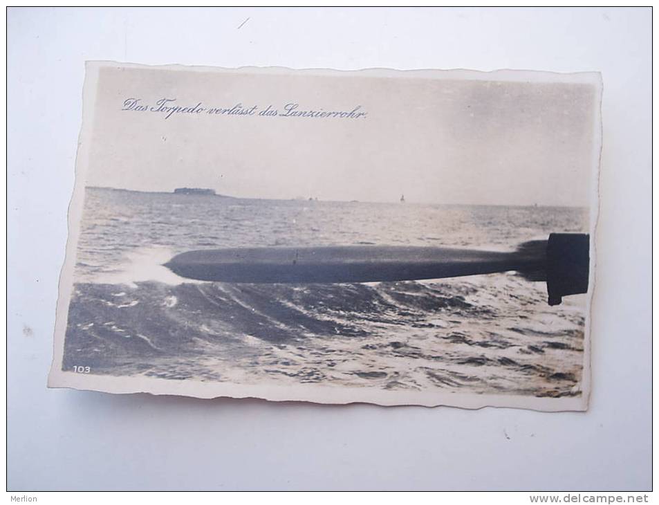 Das Torpedo Verlässt Das Lanzierrohr - -FOTO-AK-Germany  -cca 1920-30's - VF D54386 - Oorlog