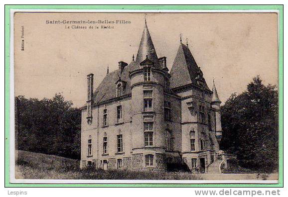 87 - SAINT GERMAIN Les BELLES -- Le Château De La Rivière - Saint Germain Les Belles