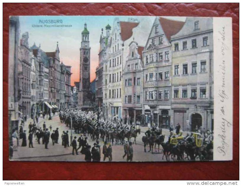 Augsburg - Untere Maximilianstrasse Mit Aufmarsch + Kavallerie - Augsburg