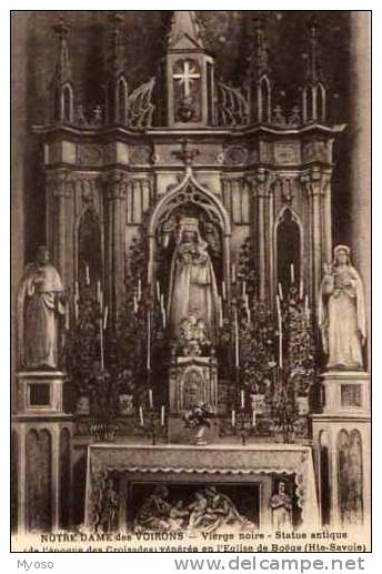 74 BOEGE  Notre Dame De VOIRONS Vierge Noire Statue Ancienne De L´Epoque Des Croisades Veneree En L´Eglise De BOEGE - Boëge