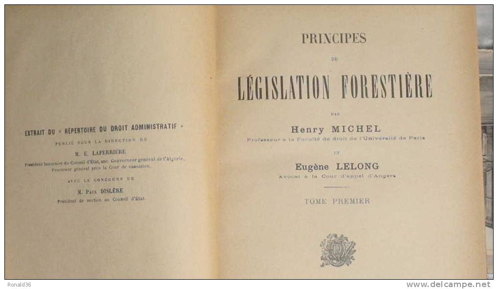 livre  droit FORESTIER : garde législation forestière  par Henry MICHEL et Eugène LELONG Angers ( forêt , garde nature )