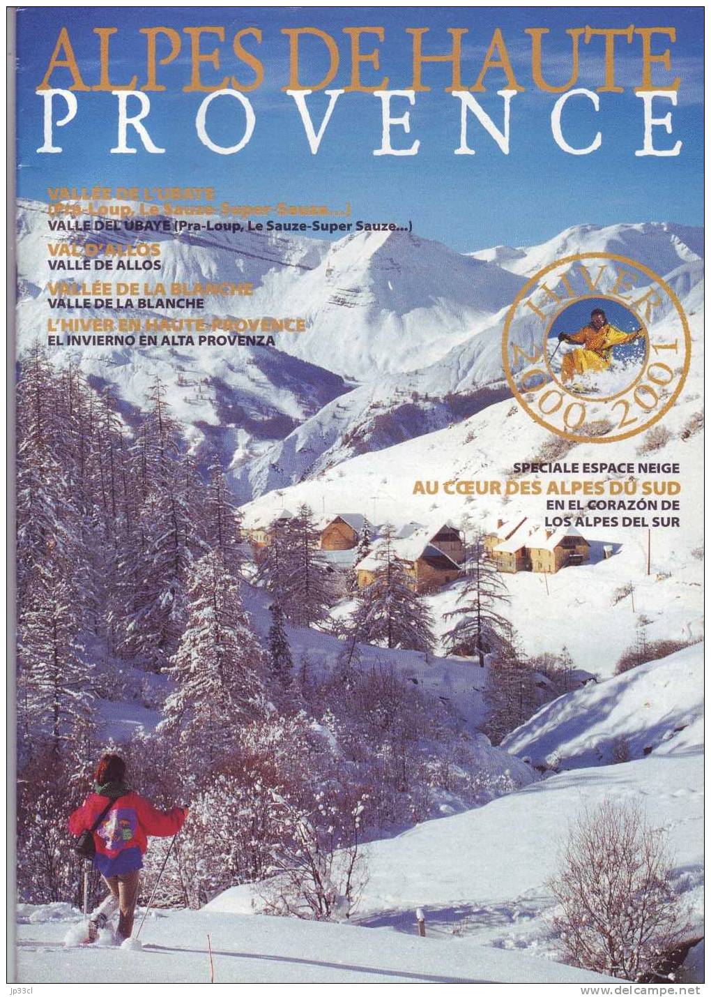 Brochure Touristique Sur Les Alpes De Haute Provence (hiver 2000/01) : Ubaye, Allos, La Blanche, Alpes Du Sud, Etc. - Tourisme