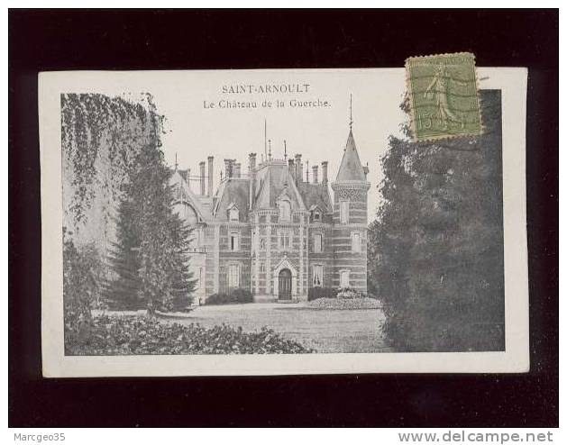 Saint Arnoult Le Chateau De La Guerche Pas D'édit.belle Carte  Belle Carte - St. Arnoult En Yvelines