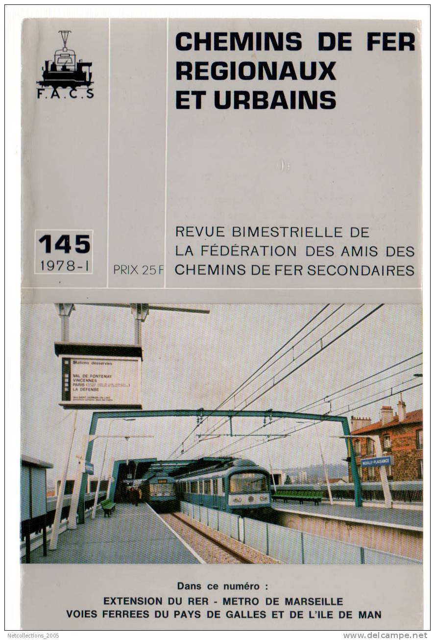 -CHEMINS DE FER REGIONAUX ET URBAINS N°145 - REVUE BIMESTRIELLE EXTENSION DU R.E.R. - METRO DE MARSEILLE - VOIES FERREES - Spoorwegen En Trams