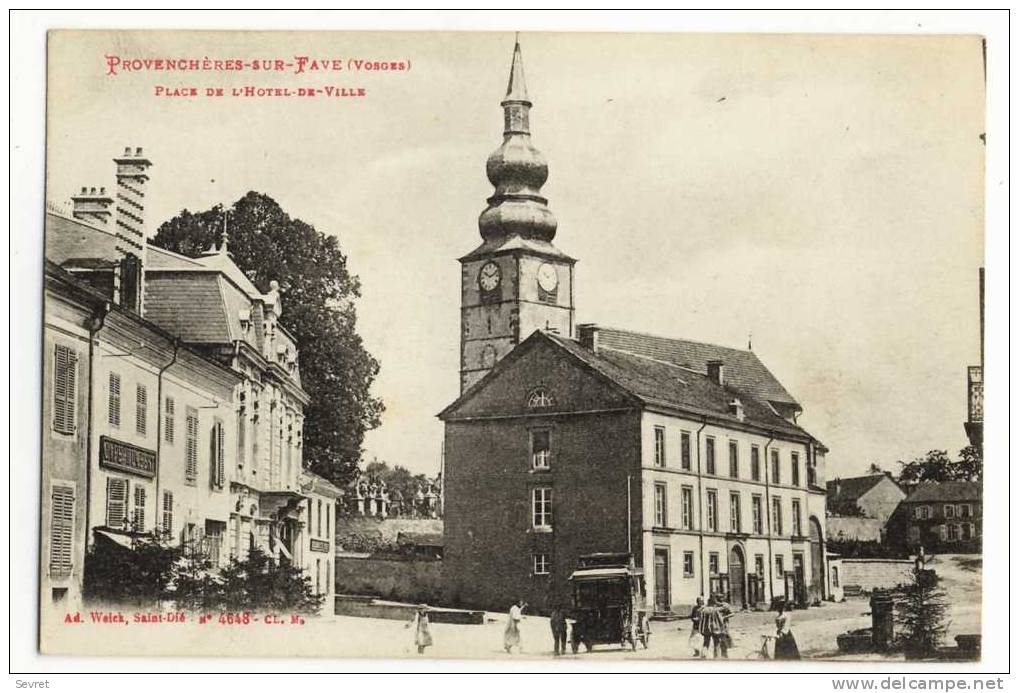 PROVENCHERES SUR FAVE. - Place De L'Hôtel De Ville - Provencheres Sur Fave