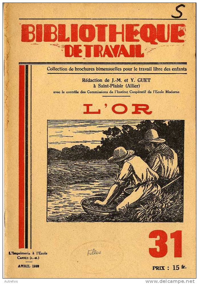 L OR    BT N° 31  1939  -  22 PAGES - Archéologie