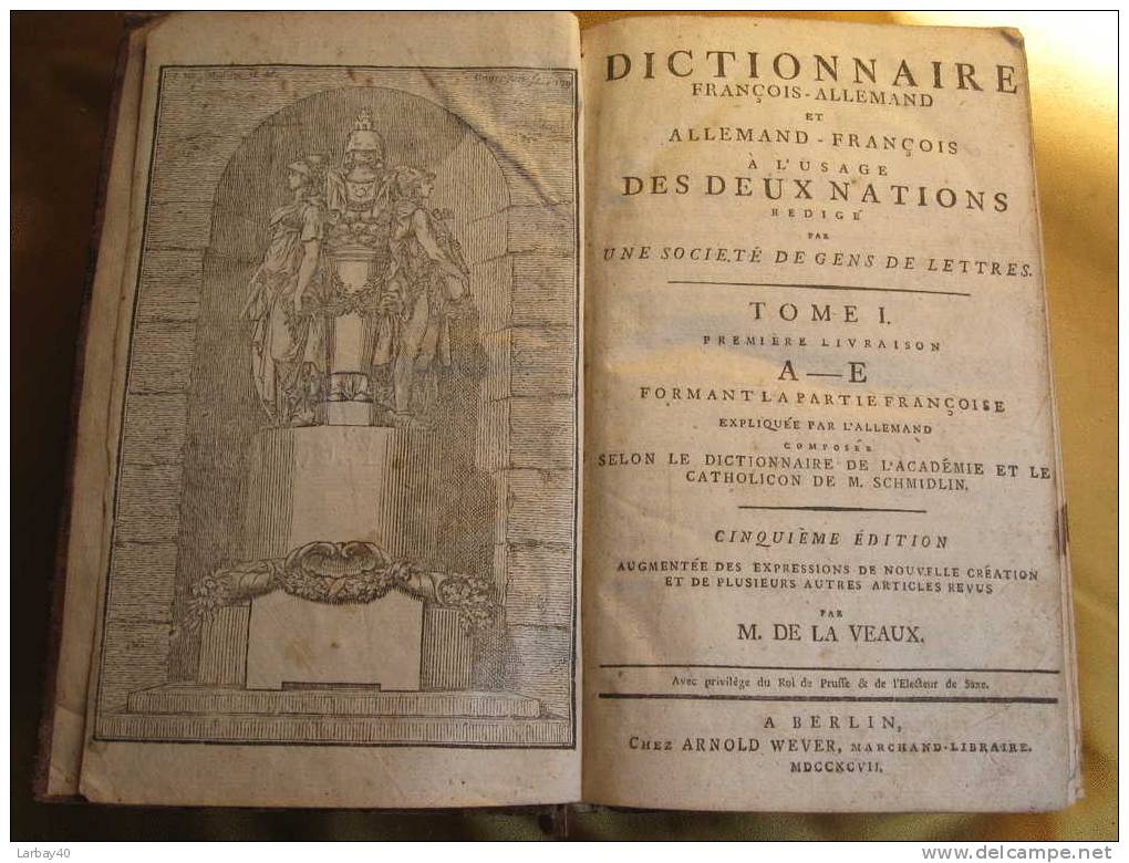Dictionnaire Francois Allemand Et Allemand Francois A L Usage Des Deux Nations - De La Veaux 1797 - Dictionaries