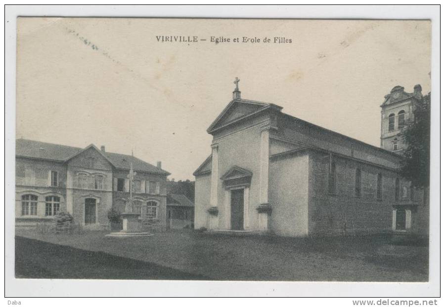 VIRIVILLE. Eglise Et Ecole De Filles. - Viriville