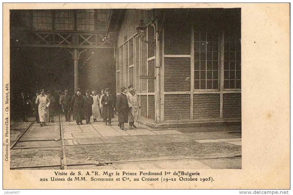 ROI FERDINAND 1er De BULGARIE Visite Aux Usines Schneider Le Creusot 1905 - Bulgaria