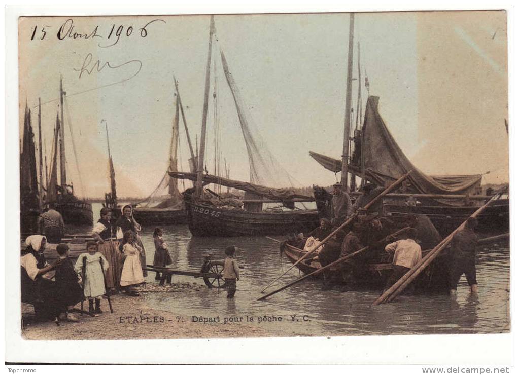 Carte Postale Etaples Départ Pour La Pêche 1906 Chalutiers Mer Brouette - Etaples