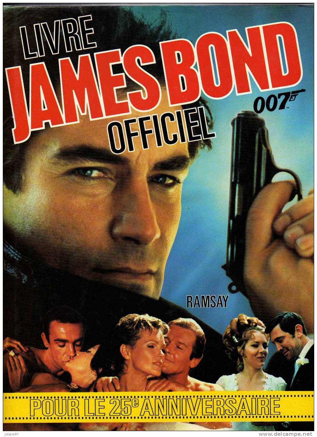 LIVRE      JAMES BOND 2007     OFFICIEL        25E ANNIVERSAIRE - Film/ Televisie