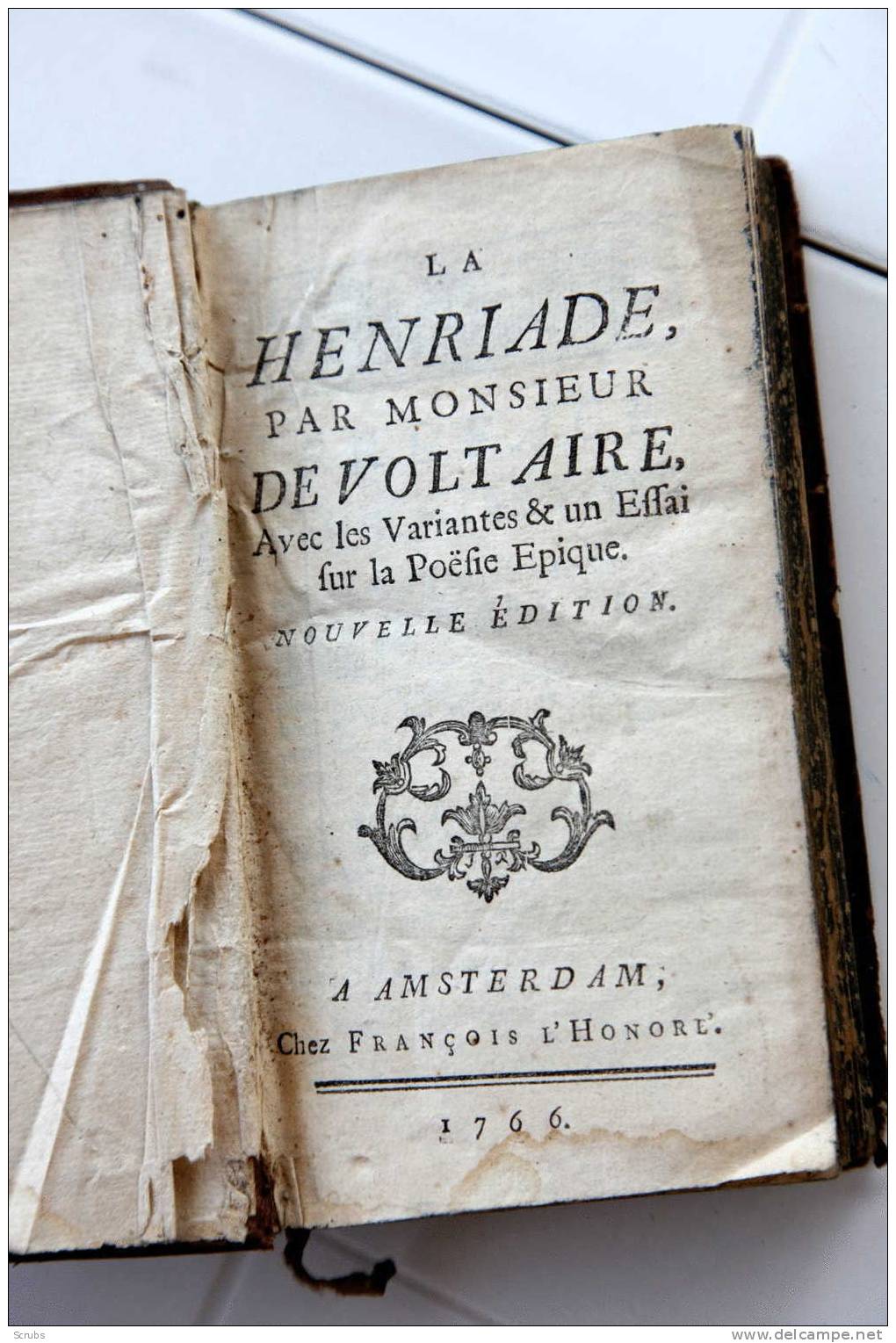 Voltaire: La-henriade Avec Les Variantes Et Un Essai Sur La Poésie Epique -Nelle Version- 1766 - 1701-1800