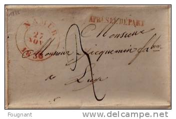 BELGIQUE : 1836:Précurseur:NAMUR Pour LIEGE Avec Griffe "Après Le Départ En Rouge."Cachet Namur Double Cercle Rouge.Vers - 1830-1849 (Belgique Indépendante)