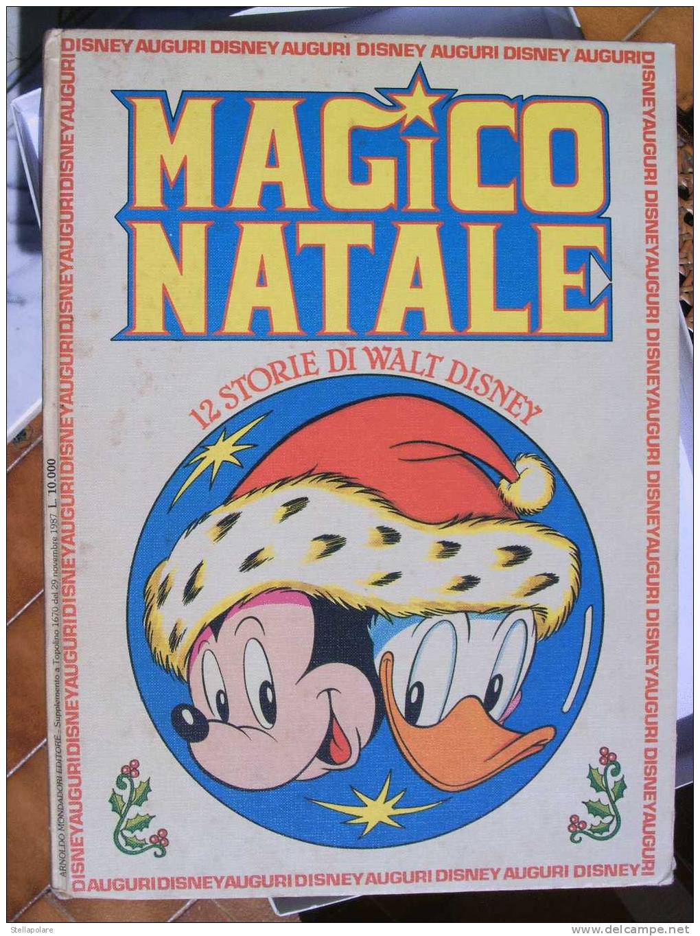 MAGICO NATALE 1987 - 12 STORIE DISNEY - SUPPLEMENTO TOPOLINO -VOLUME ENORME!!!! - Disney