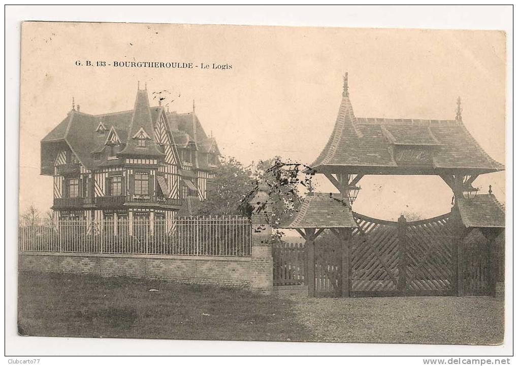 Bourgtheroulde (27) : Villa "Le Logis " En 1909. - Bourgtheroulde