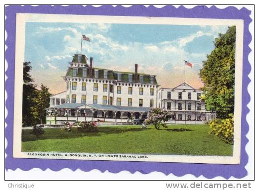 Hotel Algonquin, Algonquin, NY On Lower Saranac Lake - Adirondack