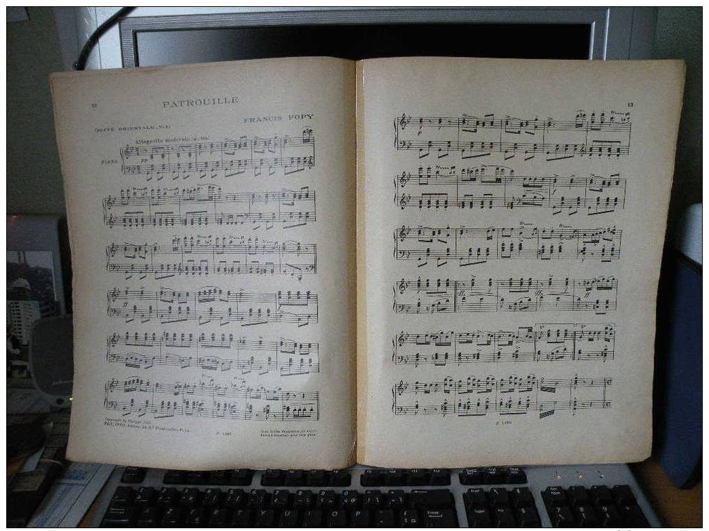 Suiite Orientale - Les Bayadéres, Au Bord Du Gange, Les Almées, Patrouille Par Françis POPY - Piano ( 1922 ) - Instruments à Clavier