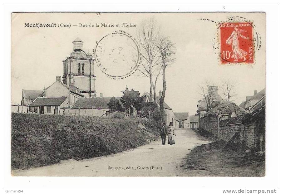 OISE / MONTJAVOULT / RUE DE LA MAIRIE ET L´EGLISE / J. BOURGEIX , éditeur à Gisors ( Eure ) - Montjavoult