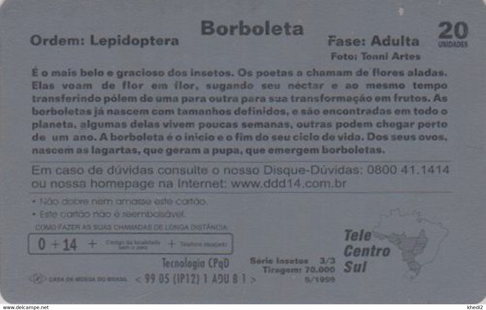 Télécarte BRESIL - ANIMAL - PAPILLON / Série Insectes 3/3 - BUTTERFLY BRAZIL BRASIL Phonecard / Teleacre - 69 - Brasilien
