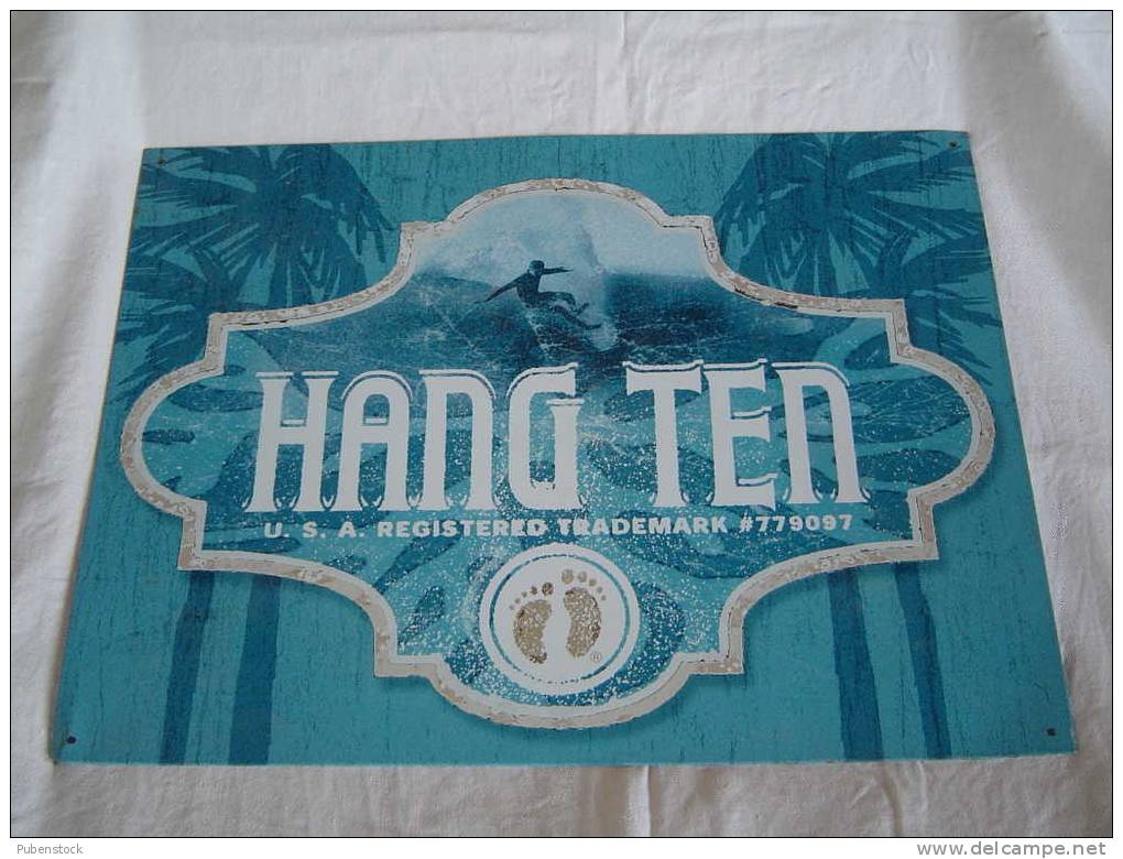 Plaque En Métal "HANG TEN" - Tin Signs (after1960)