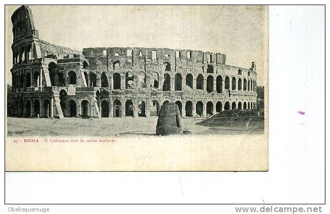 ROMA  COLISEE IL COLOSSEO CON LA META  SUDANTE  1910 N ° 25 - Coliseo
