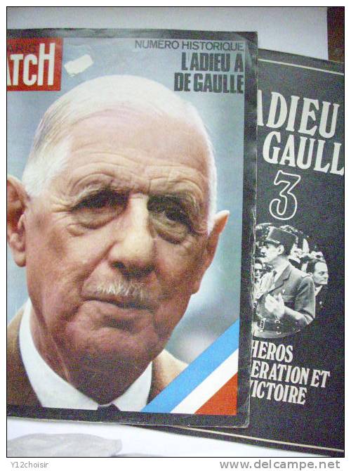 NUMERO HISTORIQUE L'ADIEU AU GENERAL DE GAULLE PARIS MATCH + CAHIER N° 3 + POSTER DE DE GAULLE NE A LILLE NORD MILITAIRE - Francese