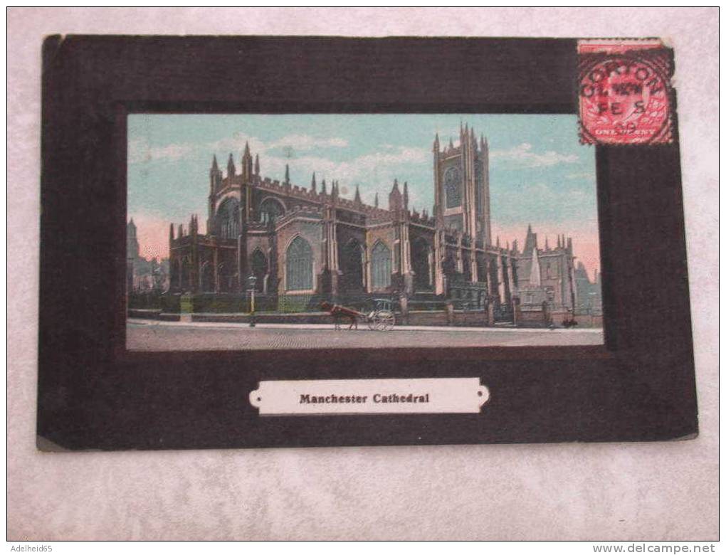 Luxury Card Manchester Cathedral Corton Postmark 1909 To Antwerpen - Manchester