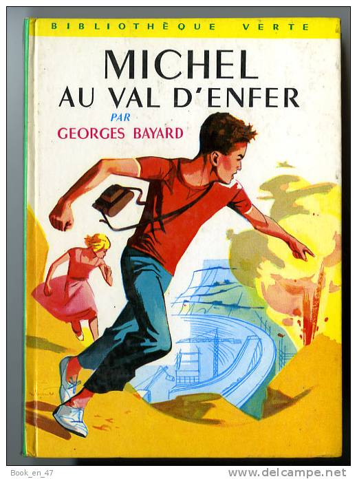{17461} Georges Bayard " Michel Au Val D´enfer " Biblio Verte, 1966. - Bibliotheque Verte