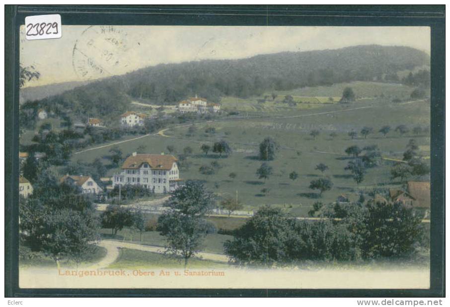 LANGENBRUCK - OBERE AU U. SANATORIUM  - TB - Langenbruck