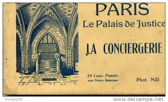 Carnet Complet De 24 Cartes  : PARIS, Le Palais De Justice  LA CONCIERGERIE - Trés Bon état - Lots, Séries, Collections