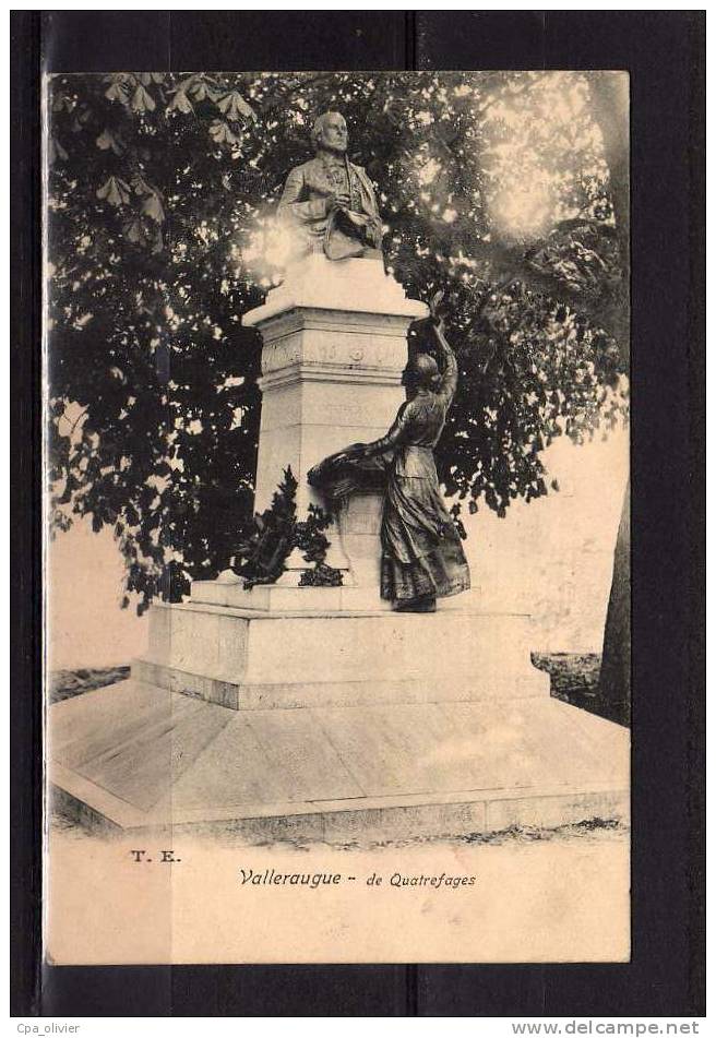 30 VALLERAUGUE Monument, Statue De Quatrefages, Ed TE, 190? - Valleraugue