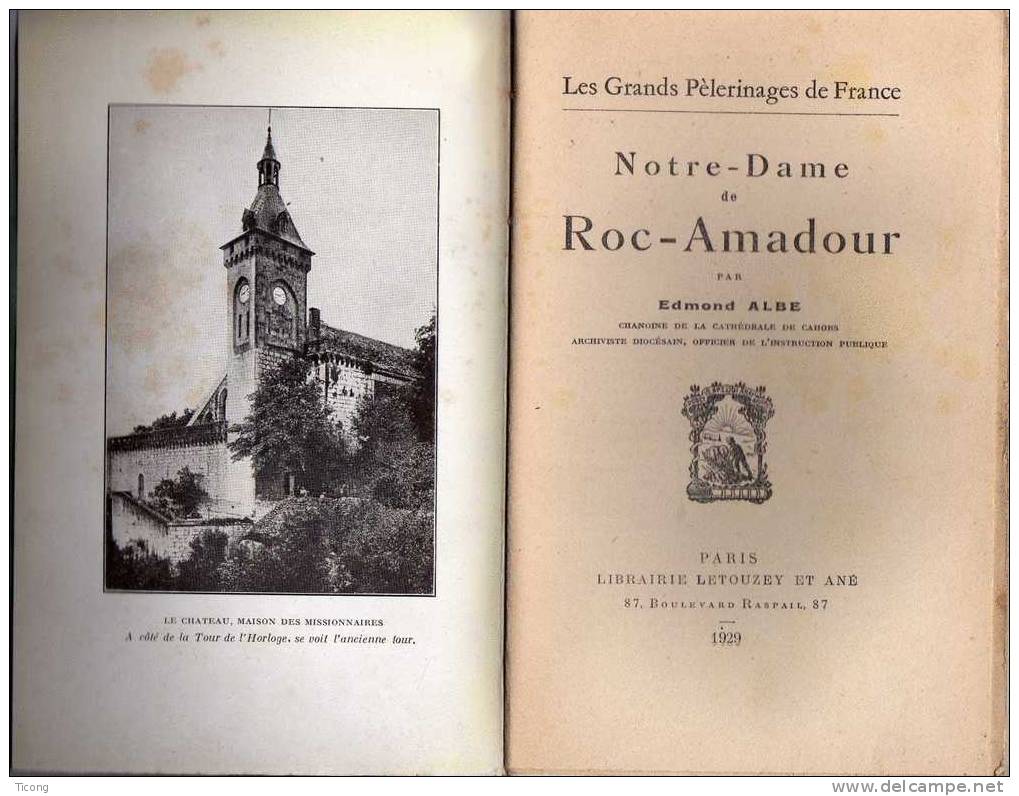 NOTRE DAME DE ROC AMADOUR - LES GRANDS PELERINAGES - ED LETOUZY ET ANE PARIS 1ERE EDITION 1929 - Midi-Pyrénées