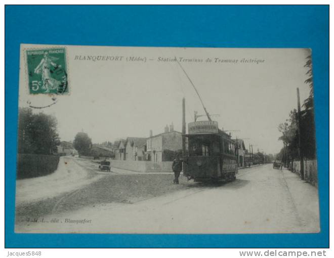 33) Blanquefort - Station Terminus Du Tramway électrique -  Année  - EDIT. J.H.L - Blanquefort