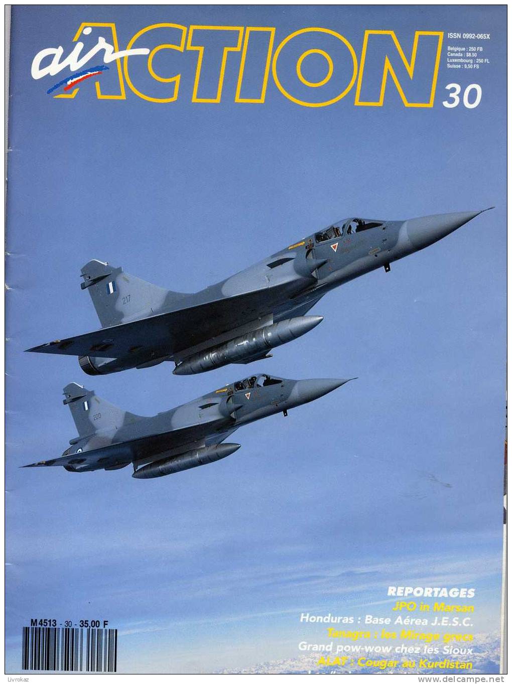 Revue "AIR ACTION" N°30 (1991). Au Sommaire : JPO In Marsan, Cougar Sur Le Kurdistan, "Snipers" De La VMFT-401... - Luchtvaart