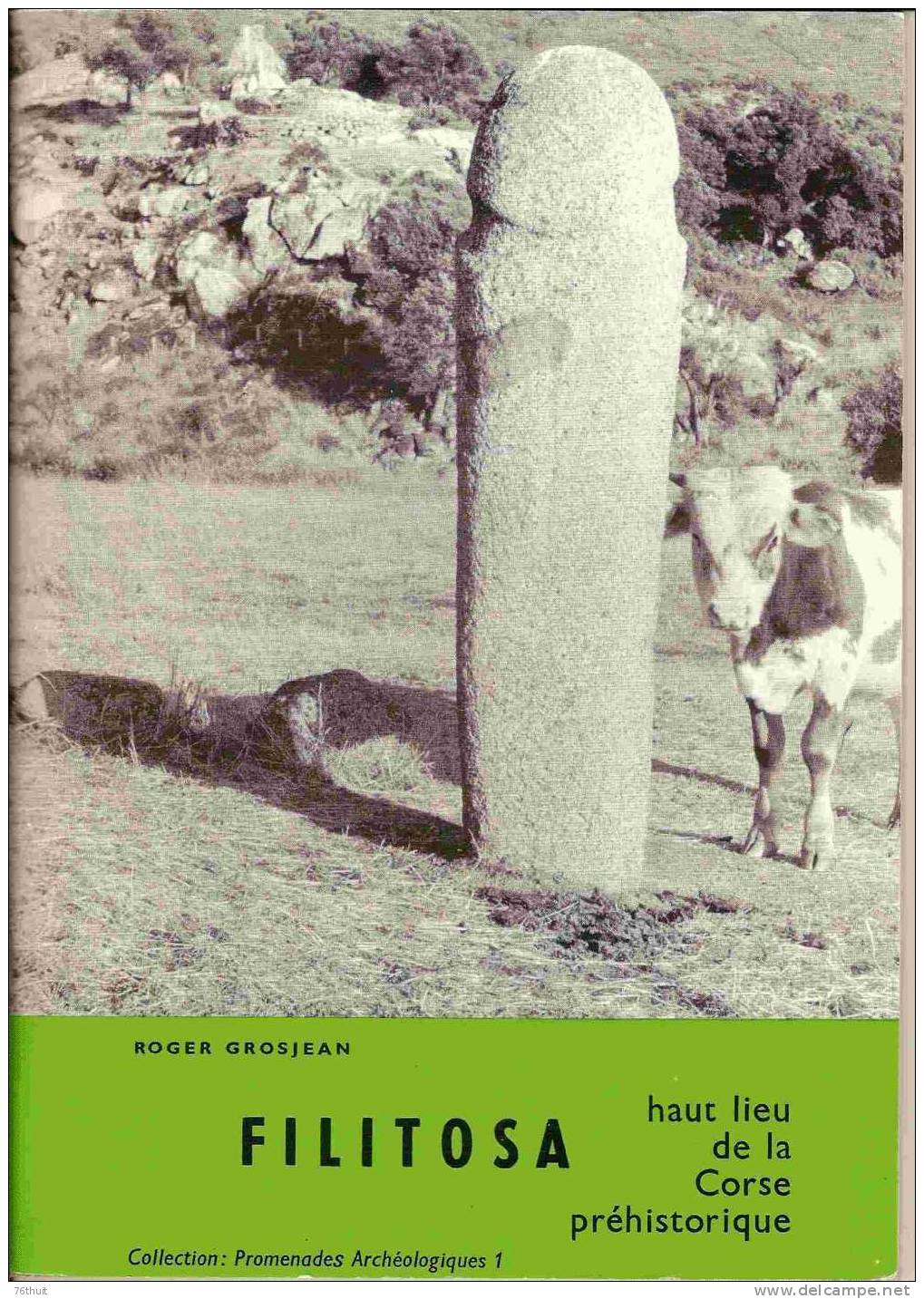 20 - CORSE - FILITOSA - Haut Lieu De La Corse Préhistorique Par R. Grosjean Promenades Archéologiques - Archeologia