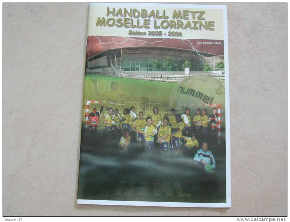 Livret Officiel Official Booklet Of HANDBALL METZ MOSELLE LORRAINE SAISON 2005 - 2006 FRANCE - Handbal