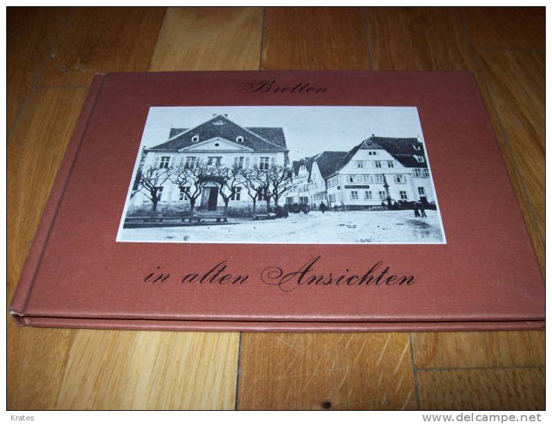 Book - Bretten In Alten Ansichten - Livres & Catalogues