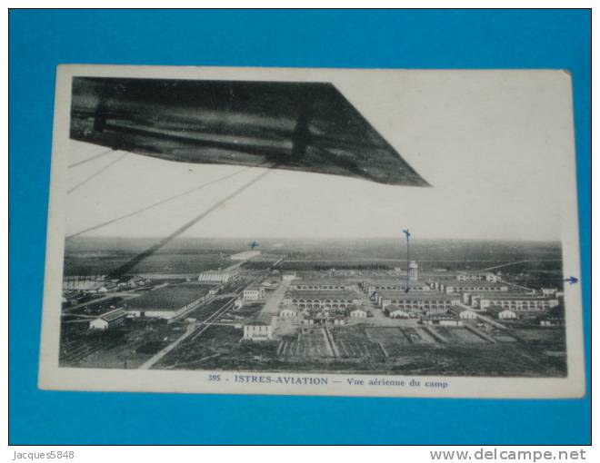 13) Istre-aviation - N° 395 - Vue Aérienne Du Camp  -  Année 1936 - EDIT  Tranchand - Istres
