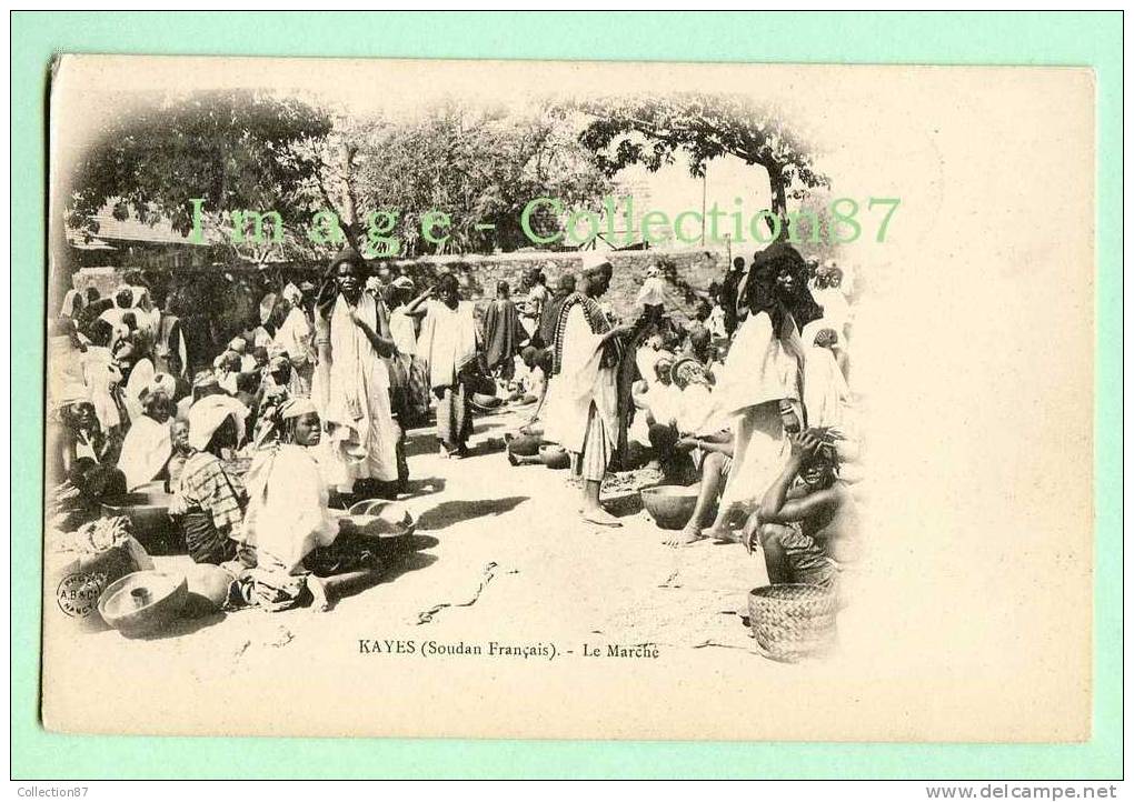 SOUDAN FRANCAIS - KAYES - MARCHE - CARTE 1900 - Sudan