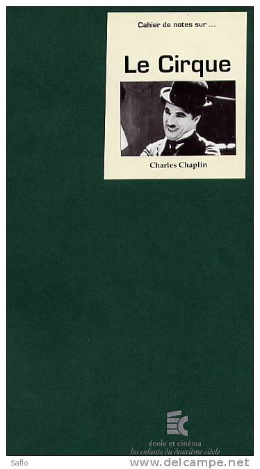 Le Cirque De Charles Chaplin : Livret Explicatif - Autres & Non Classés