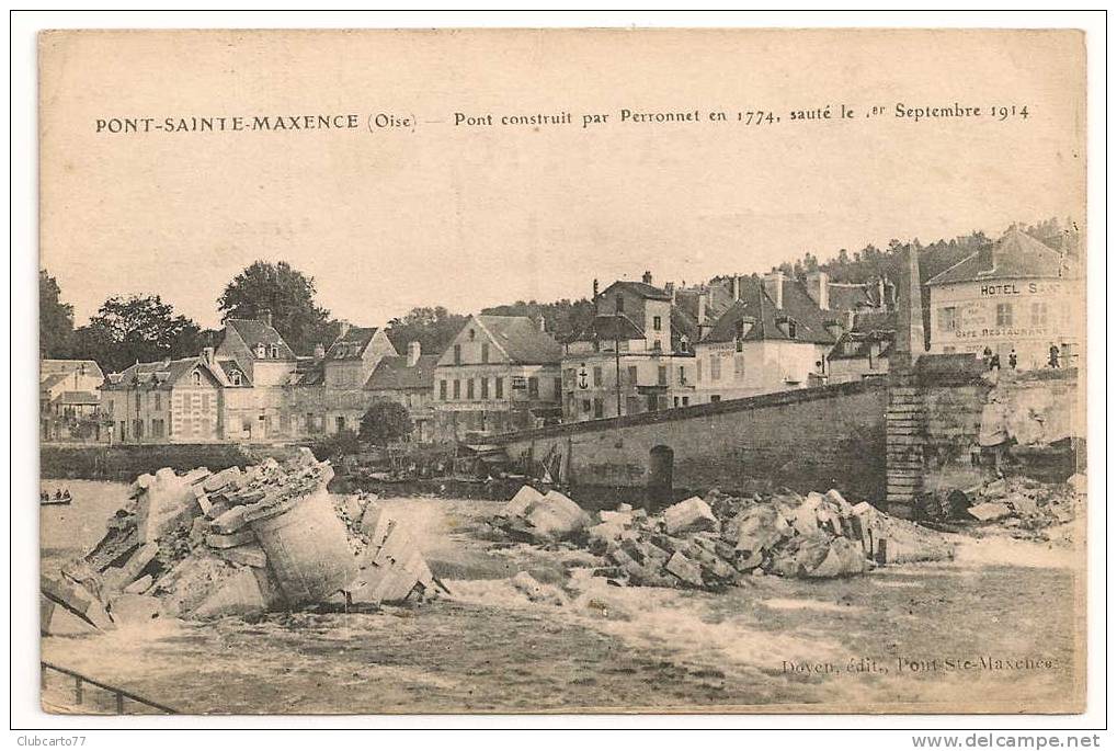 Pont-sainte-Maixence (60) : Pont Détruit En 1914 (animée). - Pont Sainte Maxence