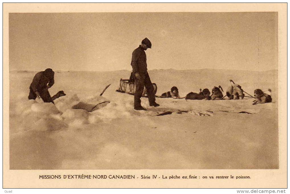 MISSIONS D´EXTREME-NORD CANADIEN -MISSIONNAIRE -  LA PECHE - ATTELAGE DE CHIEN - Otros & Sin Clasificación