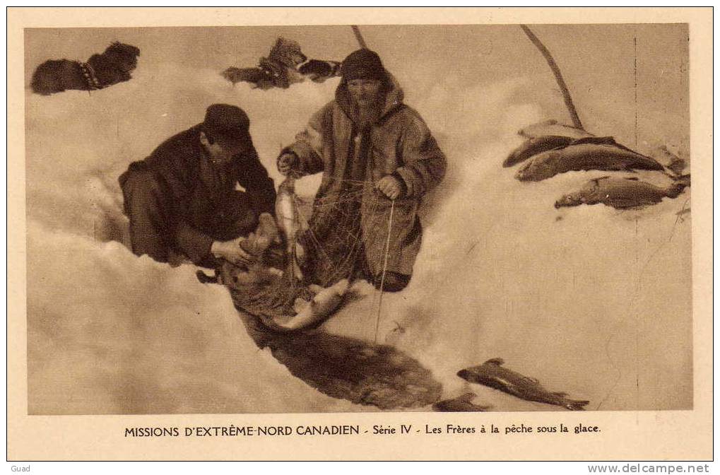 MISSIONS D´EXTREME-NORD CANADIEN -MISSIONNAIRE -  LA PECHE SOUS LA GLACE - Otros & Sin Clasificación