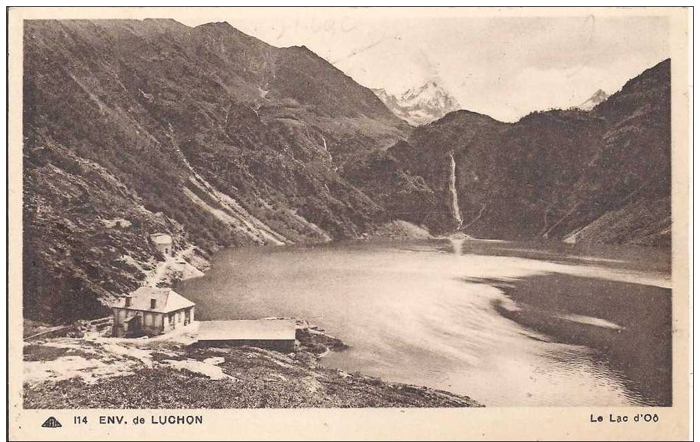 LUCHON 31 -environs-  Le Lac D'Oô - Luchon