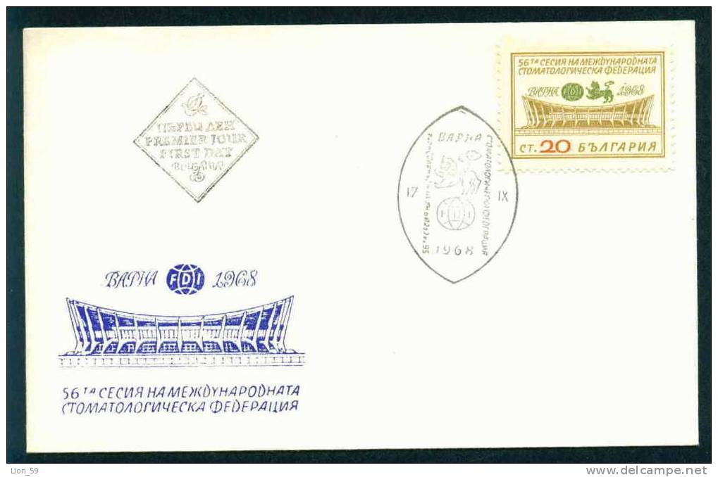 FDC 1900 Bulgarien 1968 /16 International Dental Congress FDI Tagung Des Internationalen Stomatologischen Bundes, Varna. - FDC