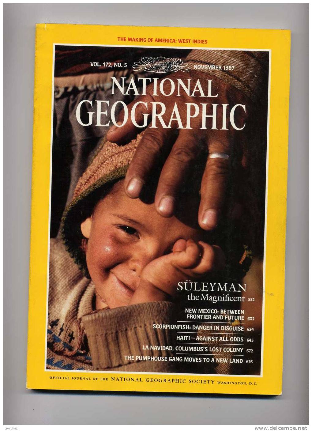 National Geographic Vol. 172, N°5 (1987) : Süleyman Le Magnifique, Haïti, Babouins, Poisson-scorpion, Nouveau Mexique - Geography