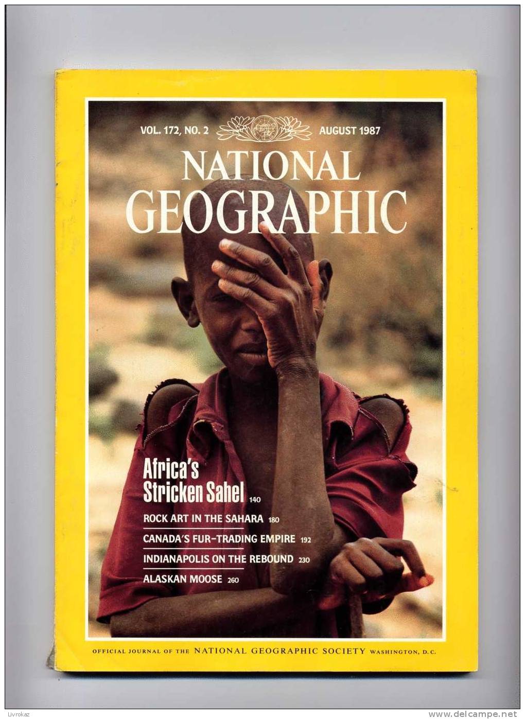 National Geographic Vol. 172, N°2 (1987) : Sahel, Art Rupestre, Compagnie De La Baie D'Hudson, Indianapolis, Orignaux - Géographie