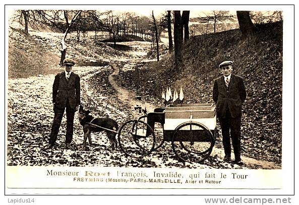 N 326 / CPA    FREYMING   -  (57)  MONSIEUR ROST FRANCOIS INVALIDE QUI FAIT LE TOUR   PARIS MARSEILLE  Attelage A Chien - Freyming Merlebach