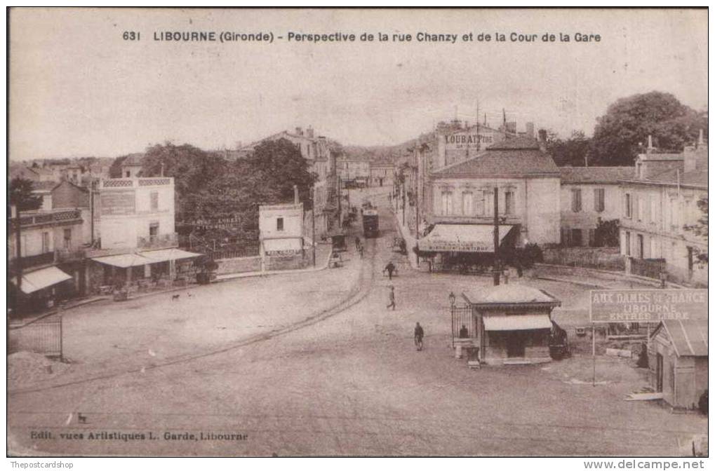 CPA 33 No631 ? LISBOURNE PERSPECTIVE DE LA RUE CHANZY ET DE LA COUR DE LA GARE RAILWAY STATION GIRONDE FRANCE - Libourne